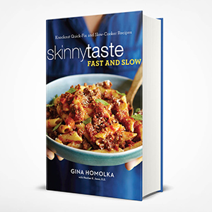 Skinnytaste Fast and Slow Gina Homolka healthy cookbook