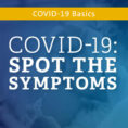 Sick person image with blue overlay, text on top that says COVID-19: Spot the Symptoms