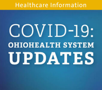 Blue background with text that says COVID-19: OhioHealth System Updates