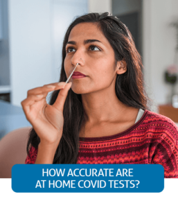 Go to Fast Facts page about accuracy of at home COVID tests