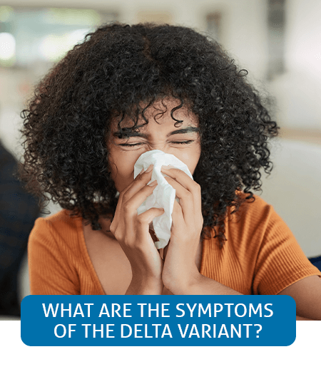 Go to Fast Facts page about the delta variant Go to Fast Facts page about the delta variant