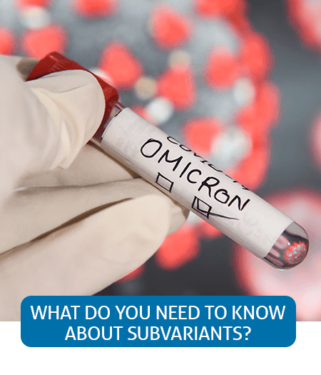 Go to Fast Facts page about subvariants Go to Fast Facts page about subvariants