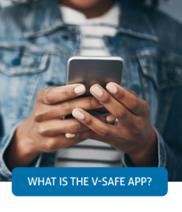 Go to Fast Facts page about the V-Safe app