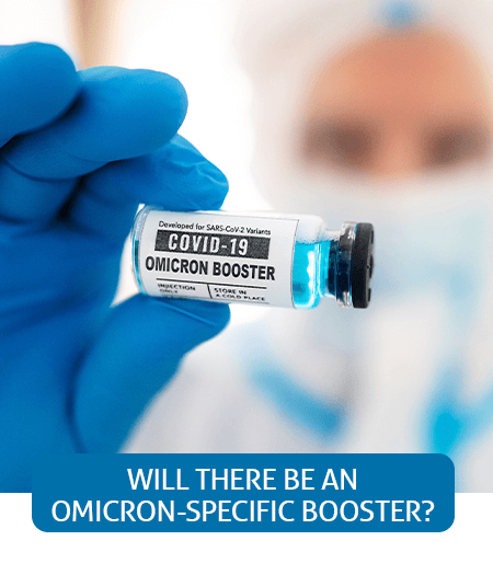 Go to Fast Facts page about an omicron-specific booster Go to Fast Facts page about an omicron-specific booster